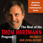 The Best of the Thom Hartmann Program Volume II (Audio)