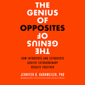 The Genius of Opposites (Audio)