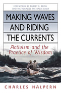 Making Waves and Riding the Currents