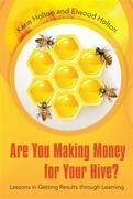 Are You Making Money for Your Hive?