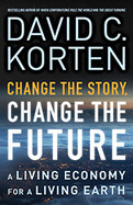 Change the Story, Change the Future