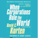When Corporations Rule the World (Audio)