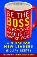 Be the Boss Everyone Wants to Work For