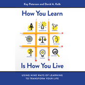 How You Learn Is How You Live (Audio)