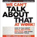 We Can’t Talk about That at Work! (Audio)
