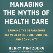 Managing the Myths of Health Care (Audio)