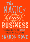 The Magic of Tiny Business