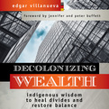 Decolonizing Wealth (Audio)
