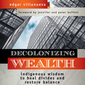 Decolonizing Wealth (Audio)