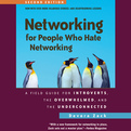 Networking for People Who Hate Networking, Second Edition (Audio)