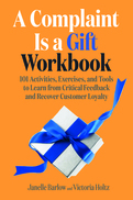 A Complaint Is a Gift Workbook