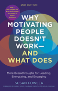 Why Motivating People Doesn't Work…and What Does, Second Edition