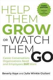 Help Them Grow or Watch Them Go Third Edition